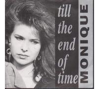 Monique - Monique : Till The End Of Time