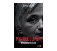 Monique OLIVIER dans l'ombre de Fourniret - Stéphane Bourgoin - AZ éditions - broché - Roman