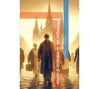 Monique ou le Miracle d'Aimer