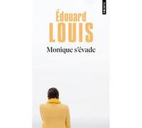 Monique s'évade Édouard Louis (Auteur)