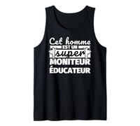 Moniteur éducateur drôle cadeau cet homme et un super Accou Débardeur