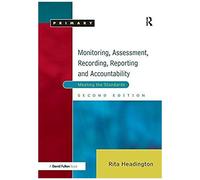 Monitoring, Assessment, Recording, Reporting And Accountability