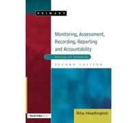 Monitoring, Assessment, Recording, Reporting and Accountability Rita Headington (Auteur)