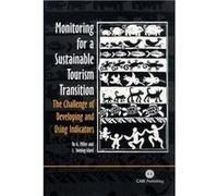 Monitoring for a Sustainable Tourism Transition by TwiningWard & Louise New York University & USA Graham Miller, Louise Twining-Ward (Auteur)