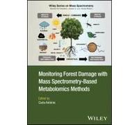 Monitoring Forest Damage With Mass Spectrometry-Based Metabolomics Methods
