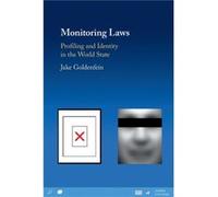 Monitoring Laws by Goldenfein & Jake Cornell University & New York Goldenfein Jake Cornell University New York (Auteur)