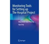 Monitoring Tools For Setting Up The Hospital Project
