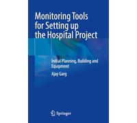 Monitoring Tools for Setting Up the Hospital Project: Initial Planning, Building and Equipment