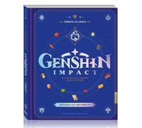 Monja Reichert Thibaud V Genshin Impact: Das offizielle Kochbuch - Kulin (Relié)