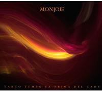 Monjoie - Tanto Tempo FA Prima Del Caos [Import]
