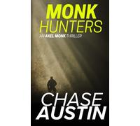 Monk Hunters: Ruthless assassin Axel Monk is on the run but Can he outrun his own kind?