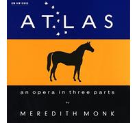 Monk, M. - Atlas-Complete Opera