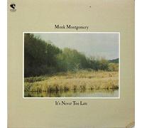 Monk Montgomery - It's Never Too Late