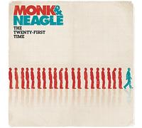 Monk & Neagle - The Twenty-First Time