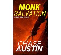 Monk Salvation: Axel Monk Gone Rogue