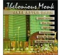 Monk, Thelonious - Jazz After Dark-Great Songs