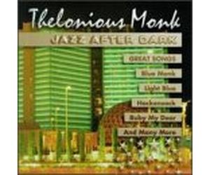 Monk, Thelonious - Jazz After Dark-Great Songs