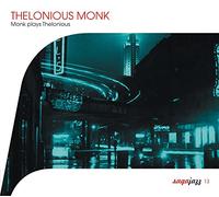 Monk, Thelonious - Monk Plays Thelonius