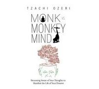 Monk Vs. Monkey Mind