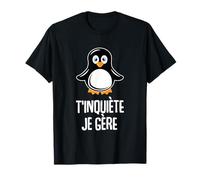 monkä T'inquiète Je Gère Pingouin T-Shirt Noir Uni Casual Playful Humor Unisex Adultes Small EU S 33 inches 38-40 Col Rond Manche Courte Classique À Enfiler 0 Poches Non Étirable 1 Count T-Shirt