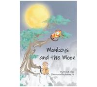 Monkey And The Moon (The Art Of Visual Storytelling)