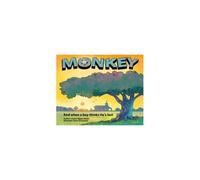 Monkey: And When A Boy Thinks He's Lost Paperback Book By Louise Myers Beller