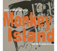 Monkey Island - Some of What You Need and. [Import]