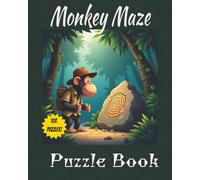Monkey Maze Puzzle Book: 100 Fun and Challenging Mazes for Kids and Adults - Brain-Boosting Puzzles, Logic Games, and Jungle Adventures
