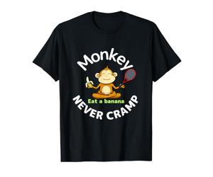 Monkey Never Cramp Eat a Banana Tennis T-Shirt