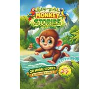 Monkey Stories: 20 moral stories illustrated in color