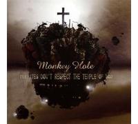 Monkeyhole - Termites Don't Respect The Temple of God