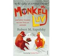 Monkeyluv by Robert M Sapolsky Paperback Book Sapolsky, Robert M (Auteur)