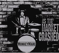 Monkeymarc - As The Market Crashed [Import]