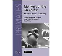 Monkeys of the Tai Forest, Cambridge Studies in Biological Anthropology