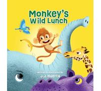 Monkey's Wild Lunch: Funny Rhyming Children's Picture Book About Animals, Kind Words & Friendship with English Language Arts Activities