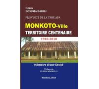 Monkoto-Ville Territoire Centenaire 1910-2010