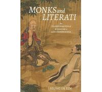 Monks and Literati – The Transformation of Buddhism in Late Chosŏn Korea