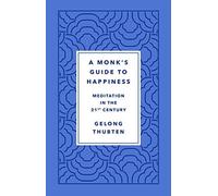 Monk's Guide To Happiness