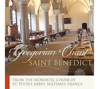 Monks Of Solesmes: Gregorian Chant - St. Benedict