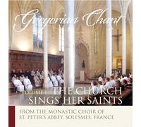 Monks Of Solesmes: Gregorian Chant - The Church Sings Her Saints I