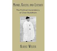 Monks, Rulers, And Literati
