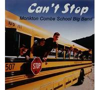 Monkton Combe School Big Band - Can't Stop