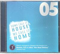 Monna,FLX & Julius - Some Call It House We Call It Home (UK Import)