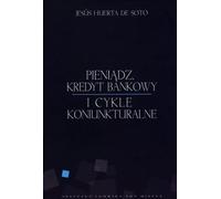 Monnaie, banque, crédit et cycles économiques Jesus Huerta De Soto (Buch auf Polnisch)