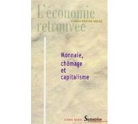 Monnaie, chomâge et capitalisme PU Septentrion (Auteur)