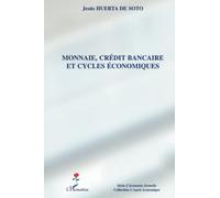 Monnaie,Crédit Bancaire Et Cycles Économiques