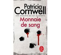 Monnaie de sang Une enquête de Kay Scarpetta - Patricia Cornwell - Lgf - Poche - Roman