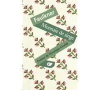 William Faulkner – Monnaie de singe – Édition limitée
