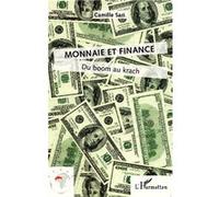 Monnaie Et Finance - Du Boom Au Krach
