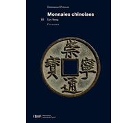 Monnaies chinoises: Catalogue. Tome 3, Les Song